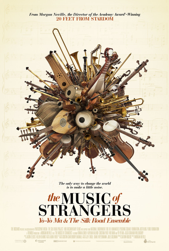 The Music of Strangers: Yo-Yo Ma and the Silk Road Ensemble